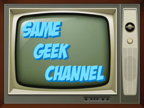 Same Geek Channel